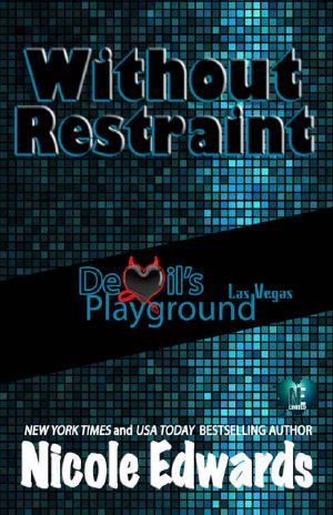 [Devil's Playground 02] • Without Restraint